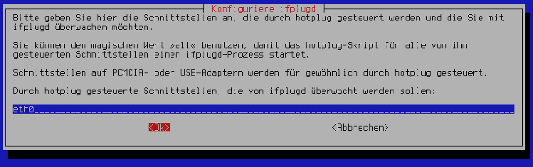 Hotplugged interfaces Hotplugged interfaces